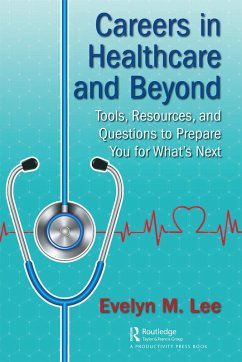 Careers in Healthcare and Beyond (eBook, ePUB) - Lee, Evelyn