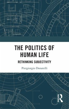 The Politics of Human Life (eBook, ePUB) - Donatelli, Piergiorgio