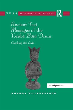 Ancient Text Messages of the Yoruba Bata Drum (eBook, ePUB) - Villepastour, Amanda