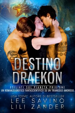 Destino Draekon (Draghi in Esilio, #5) (eBook, ePUB) - Zander, Lili; Savino, Lee