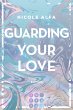 Guarding Your Love (Kiss'n'Kick 3)... - Bild 1
