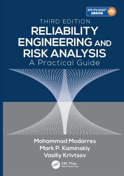 Reliability Engineering and Risk Analysis (eBook, ePUB) - Modarres, Mohammad; Kaminskiy, Mark P.; Krivtsov, Vasiliy