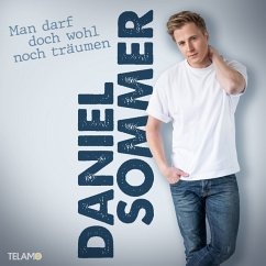 Man Darf Doch Wohl Noch Träumen - Sommer,Daniel