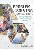 Problem Solvingwith Young Children (eBook, ePUB) Problem Solvingwith Young Children (eBook, ePUB)