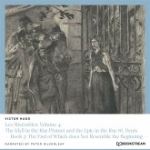 Les Misérables: Volume 4: The Idyll in the Rue Plumet and the Epic in the Rue St. Denis (MP3-Download) Les Misérables: Volume 4: The Idyll in the Rue Plumet and the Epic in the Rue St. Denis (MP3-Download)