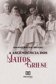 A Ascendência dos Mattos Griese (eBook, ePUB)