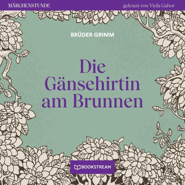 Die Gänsehirtin am Brunnen (MP3-Download) Die Gänsehirtin am Brunnen (MP3-Download)