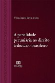 A penalidade pecuniária no direito tributário brasileiro (eBook, ePUB)