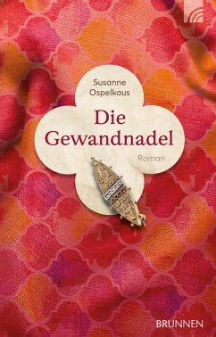 Die Gewandnadel (eBook, ePUB) - Ospelkaus, Susanne