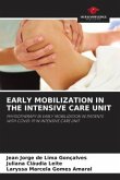 EARLY MOBILIZATION IN THE INTENSIVE CARE UNIT