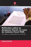 Reflexões sobre as despesas fiscais no caso do sistema fiscal MAR.