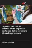 Impatto dei rifiuti plastici sulla capacità portante delle strutture di pavimentazione