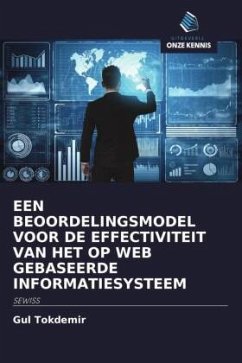 EEN BEOORDELINGSMODEL VOOR DE EFFECTIVITEIT VAN HET OP WEB GEBASEERDE INFORMATIESYSTEEM - Tokdemir, Gul