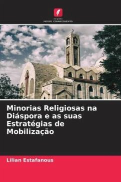 Minorias Religiosas na Diáspora e as suas Estratégias de Mobilização - Estafanous, Lilian