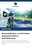 Brennstoffzellen- und PV-Panel-gespeistes Elektro-Hybridfahrzeug