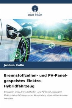 Brennstoffzellen- und PV-Panel-gespeistes Elektro-Hybridfahrzeug - Kollu, Joshua