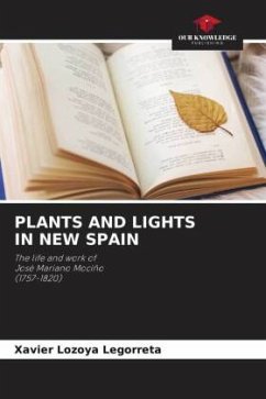 PLANTS AND LIGHTS IN NEW SPAIN - Lozoya Legorreta, Xavier