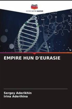 EMPIRE HUN D'EURASIE - Aderikhin, Sergey;Aderihina, Irina