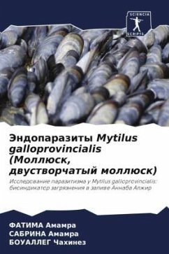 Jendoparazity Mytilus galloprovincialis (Mollüsk, dwustworchatyj mollüsk) - Amamra, FATIMA;Amamra, SABRINA;Chahinez, BOUALLEG