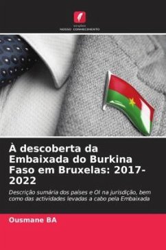 À descoberta da Embaixada do Burkina Faso em Bruxelas: 2017- 2022 - Ba, Ousmane