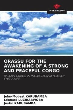 ORASSU FOR THE AWAKENING OF A STRONG AND PEACEFUL CONGO - KARUBAMBA, John-Modest;LUZIRABWOBA, Léonard;KARUBAMBA, Justin