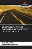REINFORCEMENT OF FLEXIBLE PAVEMENTS BY GEOSYNTHETICS.
