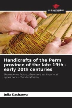 Handicrafts of the Perm province of the late 19th - early 20th centuries - Kashaeva, Julia