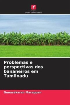 Problemas e perspectivas dos bananeiros em Tamilnadu - Marappan, Gunasekaran