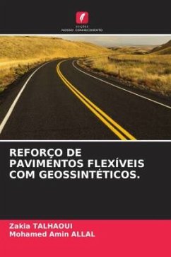 REFORÇO DE PAVIMENTOS FLEXÍVEIS COM GEOSSINTÉTICOS. - Talhaoui, Zakia;Allal, Mohamed Amin