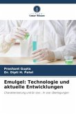 Emulgel: Technologie und aktuelle Entwicklungen