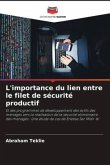 L'importance du lien entre le filet de sécurité productif