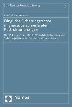 Dingliche Sicherungsrechte in grenzüberschreitenden Restrukturierungen - Kockrow, Jan Christian