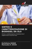 SINTESI E CARATTERIZZAZIONE DI BIODIESEL DA OLII