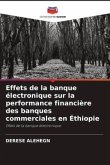 Effets de la banque électronique sur la performance financière des banques commerciales en Éthiopie