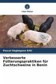 Verbesserte Fütterungspraktiken für Zuchtschweine in Benin