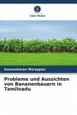 Probleme und Aussichten von Bananenbauern in Tamilnadu