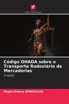 Código OHADA sobre o Transporte Rodoviário de Mercadorias - AMBOULOU, Hygin Didace