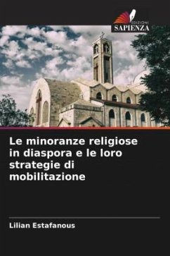 Le minoranze religiose in diaspora e le loro strategie di mobilitazione - Estafanous, Lilian