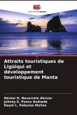 Attraits touristiques de Ligüiqui et développement touristique de Manta