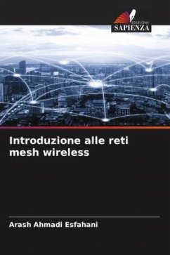 Introduzione alle reti mesh wireless - Ahmadi Esfahani, Arash