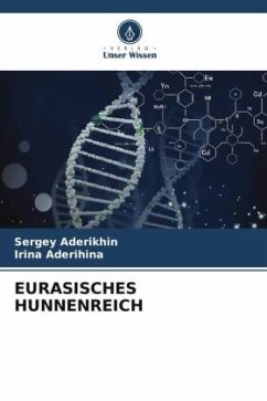 EURASISCHES HUNNENREICH - Aderikhin, Sergey;Aderihina, Irina