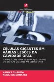 CÉLULAS GIGANTES EM VÁRIAS LESÕES DA CAVIDADE ORAL