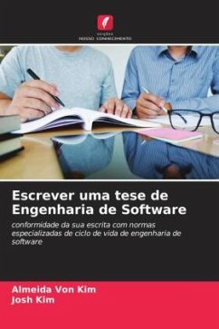Escrever uma tese de Engenharia de Software - Kim, Almeida von;Kim, Josh