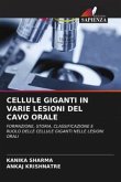 CELLULE GIGANTI IN VARIE LESIONI DEL CAVO ORALE