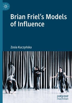 Brian Friel's Models of Influence - Kuczynska, Zosia