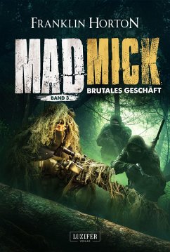 MAD MICK - BRUTALES GESCHÄFT - Horton, Franklin