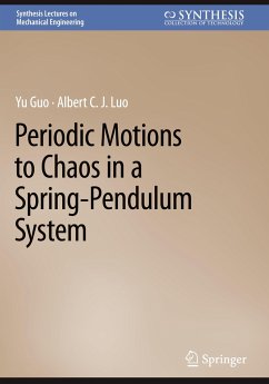 Periodic Motions to Chaos in a Spring-Pendulum System - Guo, Yu;Luo, Albert C. J.