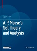 A.P. Morse&quote;s Set Theory and Analysis (eBook, PDF)