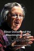 Elinor Ostrom and the Bloomington School (eBook, ePUB) Elinor Ostrom and the Bloomington School (eBook, ePUB)