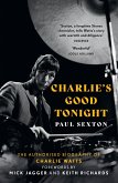Charlie's Good Tonight: The Authorised Biography of Charlie Watts (eBook, ePUB)